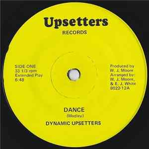 Download The Dynamic Upsetters - Dance / Come On Down