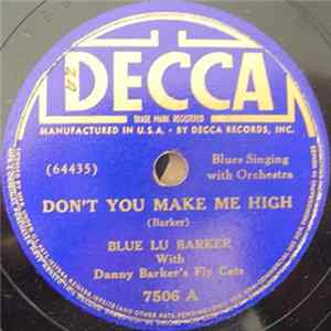Download Blue Lu Barker With Danny Barker's Fly Cats - Don't You Make Me High / He Caught That B&O