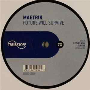 Download Maetrik - Future Will Survive