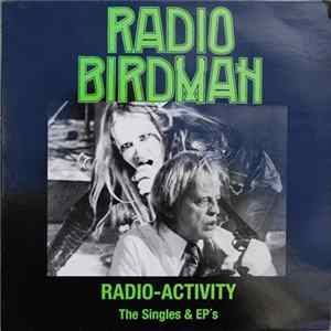 Download Radio Birdman - Radio Activity - The Singles & EP's