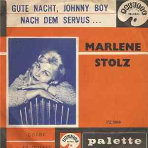 Download Marlene Stolz - Gute Nacht, Johnny Boy / Nach Dem Servus ...