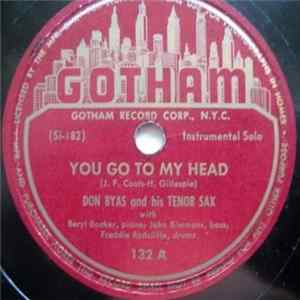 Download Don Byas And His Tenor Sax - You Go To My Head / Don't You Know I Care (Or Don't You Care To Know)