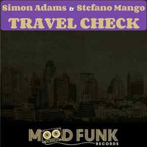 Download Simon Adams & Stefano Mango - Travel Check