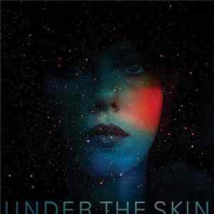 Download Mica Levi - Under The Skin