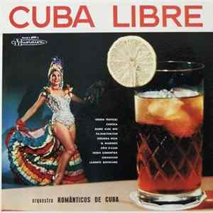 Download Orquestra Românticos De Cuba - Cuba Libre