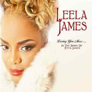 Download Leela James - Loving You More ... In The Spirit Of Etta James