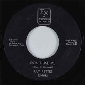 Download Ray Pettis - 2 Step / Don't Use Me