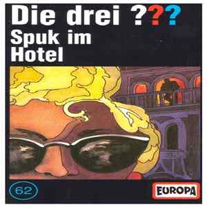Download Brigitte Johanna Henkel-Waidhofer - Die Drei ??? 62 - Spuk Im Hotel