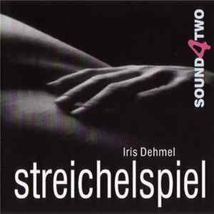 Download Iris Dehmel - Streichelspiel