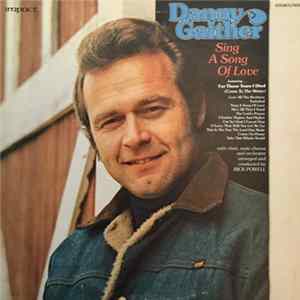 Download Danny Gaither - Sing A Song Of Love