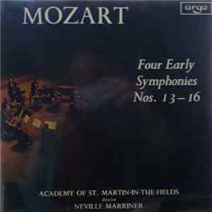Download Mozart ; Academy Of St. Martin-in-the-Fields , Director Neville Marriner - Four Early Symphonies Nos. 13 - 16