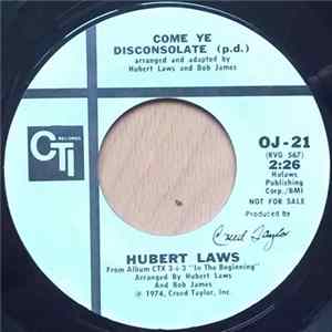 Download Hubert Laws - Come Ye Disconsolate