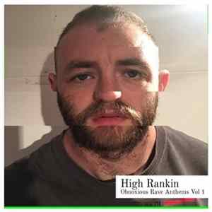 Download High Rankin - Obnoxious Rave Anthems, Vol. 1