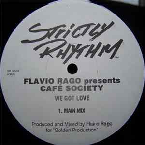 Download Flavio Rago presents Café Society - We Got Love