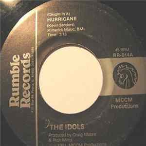 Download The Idols - (Caught In A) Hurricane / Be Around For You