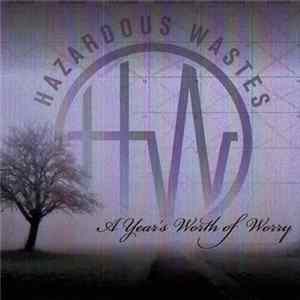 Download Hazardous Wastes - A Year's Worth Of Worry