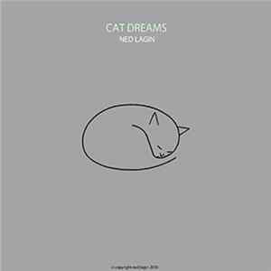 Download Ned Lagin - Cat Dreams