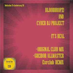 Download BloodDropz!, Cyber DJ Project - It's Real (Anniversary ESR № 50)
