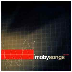 Download Moby - Songs (1993-1998)