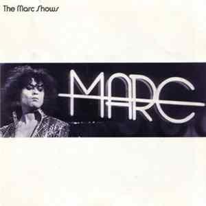Download Marc Bolan - The Marc Shows