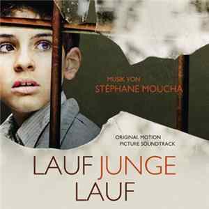 Download Stéphane Moucha - Lauf Junge Lauf (Original Motion Picture Soundtrack)