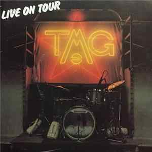 Download TMG - Live On Tour