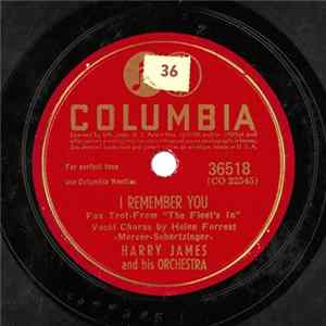 Download Harry James And His Orchestra - I Remember You / Last Night I Said A Prayer