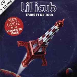 Download Lilicub - Faire Fi De Tout