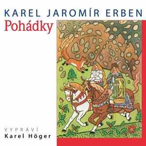 Download Karel Jaromír Erben, Karel Höger - Erben: Pohádky