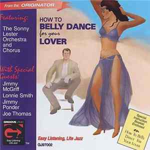 Download Sonny Lester & His Orchestra - How To Belly Dance For Your Lover