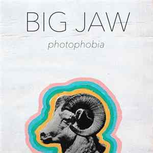 Download Big Jaw - Photophobia