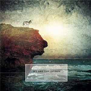 Download We Are The Ocean - Cutting Our Teeth