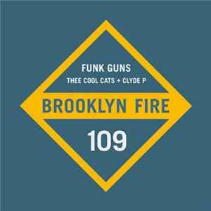 Download Thee Cool Cats + Clyde P - Funk Guns