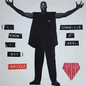 Download Shaquille O'Neal - (I Know I Got) Skillz