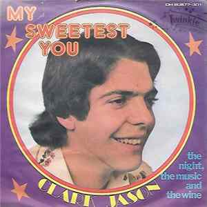 Download Clark Jason - My Sweetest You
