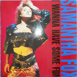 Download Samantha Fox - I Wanna Have Some Fun