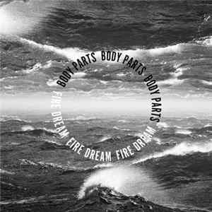 Download Body Parts - Fire Dream