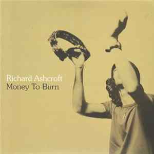 Download Richard Ashcroft - Money To Burn