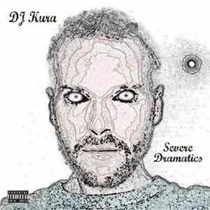 Download DJ Kura - Severe Dramatics
