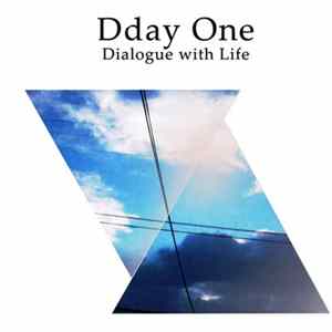 Download Dday One - Dialogue With Life