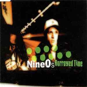 Download NineOs - Borrowed Time