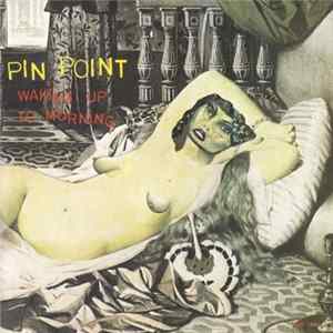 Download Pin Point - Waking Up To Morning