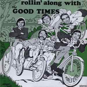 Download The Good Times - Rolling Along