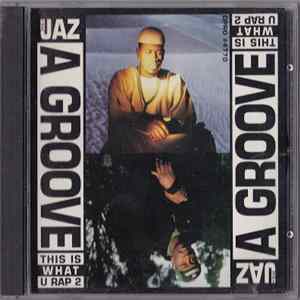 Download The Jaz - A Groove (This Is What U Rap 2)