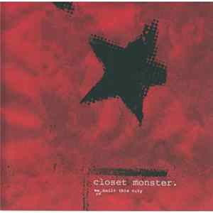 Download Closet Monster - We Rebuilt This City