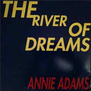 Download Annie Adams - The River Of Dreams