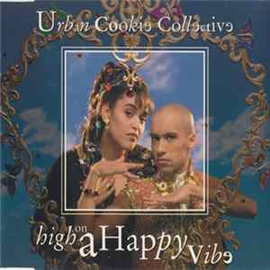 Download Urban Cookie Collective - High On A Happy Vibe