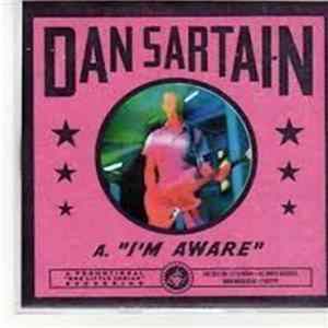 Download Dan Sartain - I'm Aware