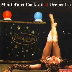 Download Montefiori Cocktail - 4 Orchestra