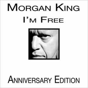 Download Morgan King - I'm Free (Anniversary Edition)